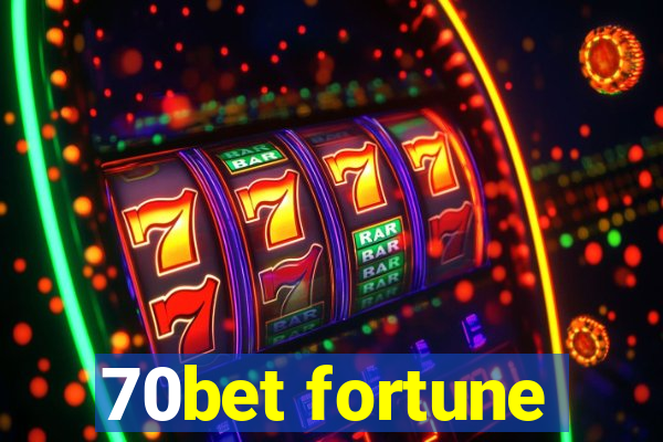 70bet fortune